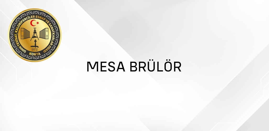 MESA BRÜLÖR